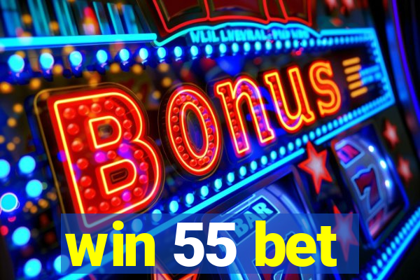 win 55 bet